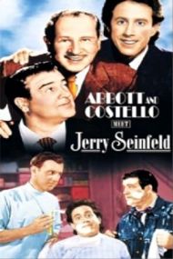 Abbott And Costello Meet Jerry Seinfeld