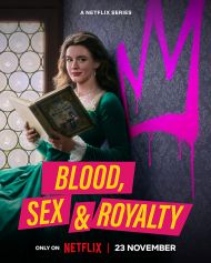 Blood, Sex & Royalty - Season 1