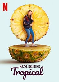 Hazel Brugger: Tropical (tv Special 2020)