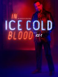 In Ice Cold Blood - Season 2