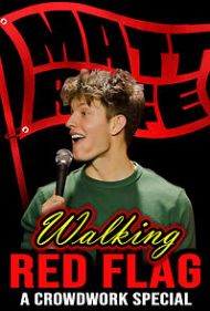 Matt Rife: Walking Red Flag (tv Special 2023)