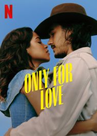 Only for Love - Season 1